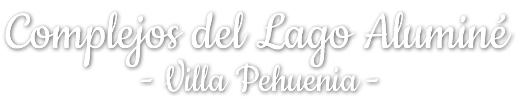 Complejos del Lago Aluminé